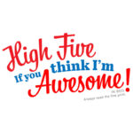 High-Five if You Think I'm Awesome in Bed T-shirt Design
