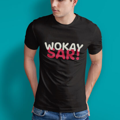 Wokay Sar! T-Shirt for Men