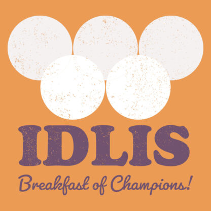 Idlis Breakfast of Champions T-Shirt Design