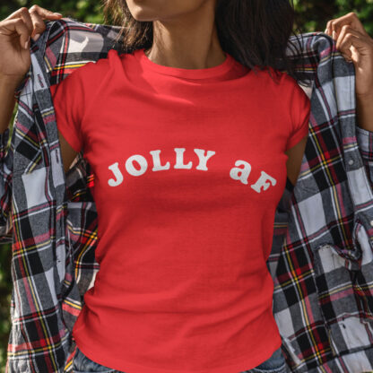 Jolly AF T-Shirt for Women