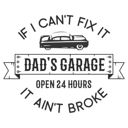 Dad's Garage Open 24/7 T-Shirt Design