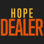 Hope Dealer Christian T-Shirt Design