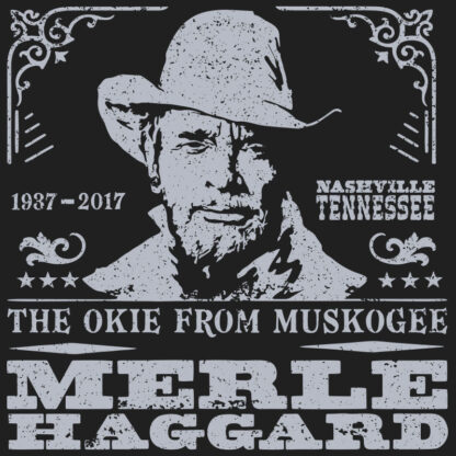 Merle Haggard, The Okie From Muskogee T-Shirt Design