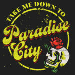 Take Me Down to Paradise City T-Shirt