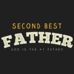 Second Best Father T-Shirt Design