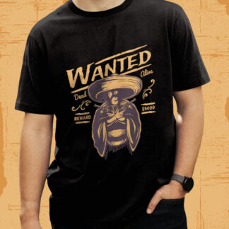Wanted Dead or Alive T-Shirt