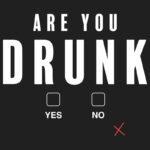 Are You Drunk? T-Shirt Design