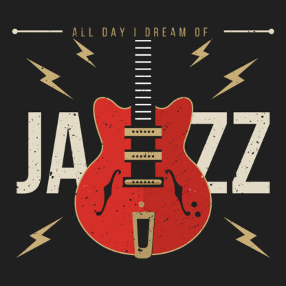 All Day I Dream of Jazz T-Shirt Design