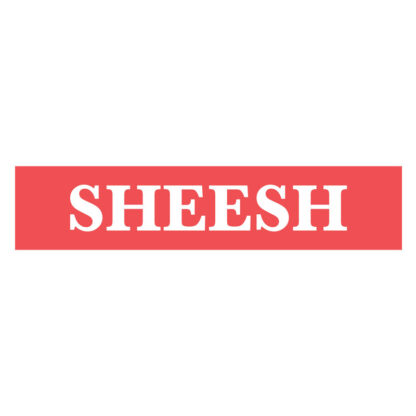 Sheesh T-Shirt Design TikTok