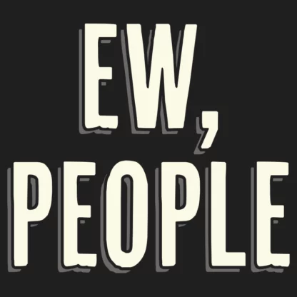 EW, People T-shirt Design