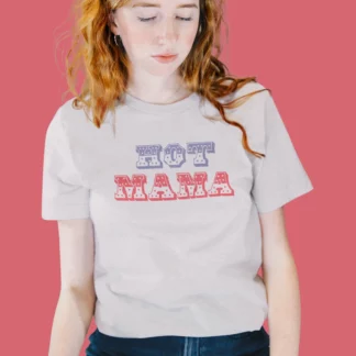 Hot Mama T-Shirt for Women