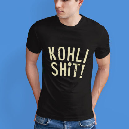 Kohli Shit T-shirt for Virat Kohli