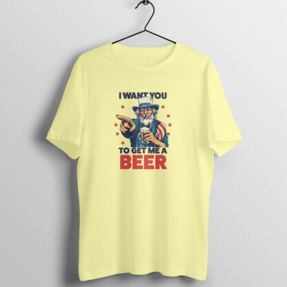 I Want You To Get Me A Beer - Uncle Sam T-shirt - yellow